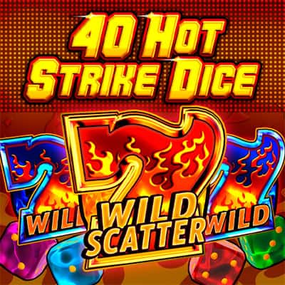 40 Hot strike dice
