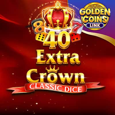 40 Extra Crown Classic Dice Golden Coins Link
