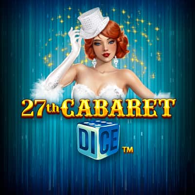 27th Cabaret Dice