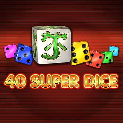 40 Super Dice